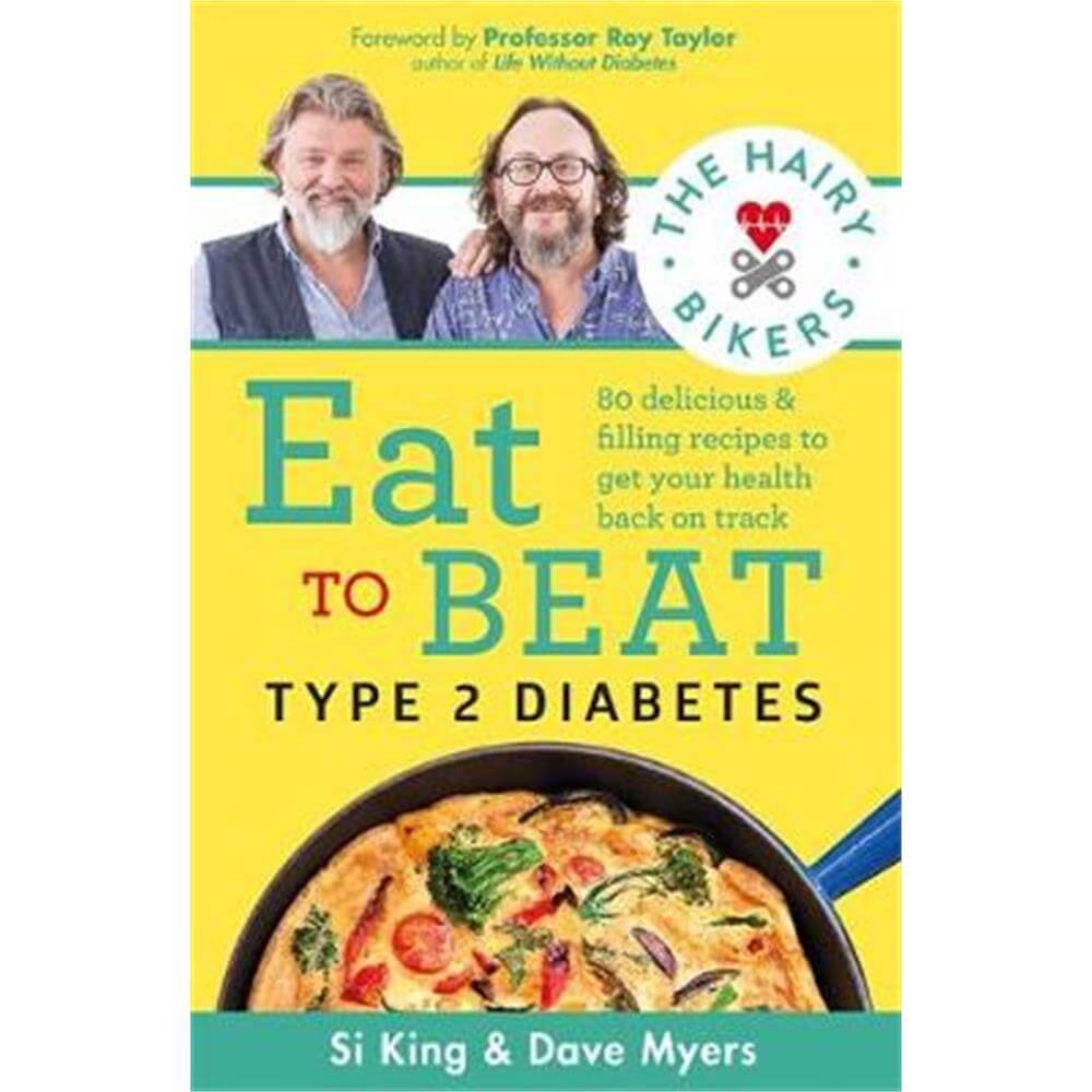 The Hairy Bikers Eat to Beat Type 2 Diabetes (Paperback)